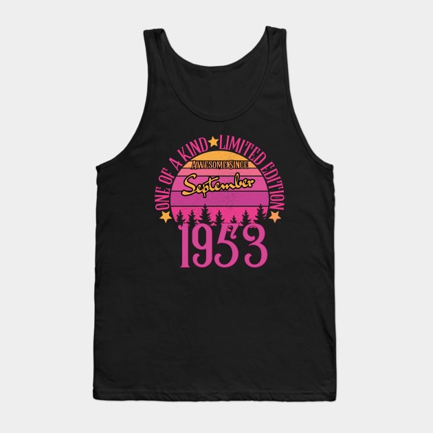 one of a kind limited edition Awesome Since September 1953 70th Birthday Tank Top by HandrisKarwa